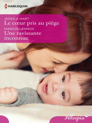 cover image of Le coeur pris au piège--Une ravissante inconnue